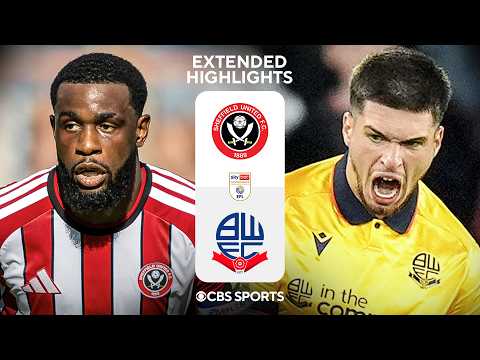 Sheffield United vs Bolton Wanderers: Extended Highlights | EFL Championship | CBS Sports Golazo